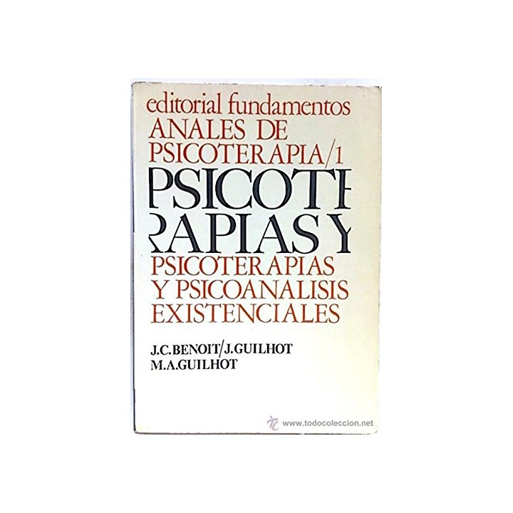 Anales de Psicoterapia 1. Psicoterapias y Psicoanálisis Existenciales.